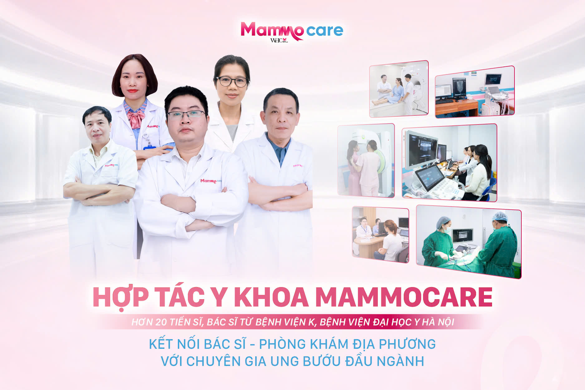 Hợp tác Y khoa Mammocare: Kết nối bác sĩ địa phương với chuyên gia tuyến Trung ương 